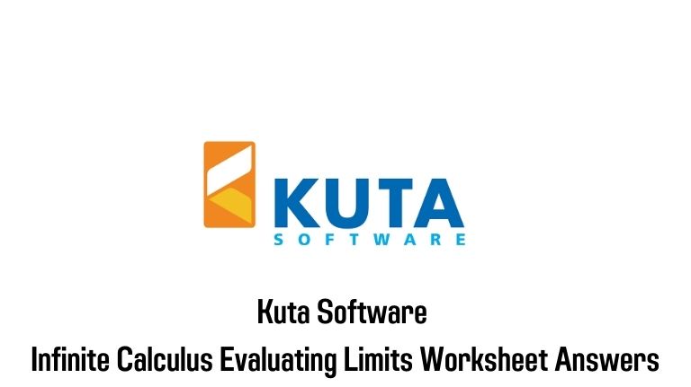 Kuta Software - Infinite Calculus Evaluating Limits Worksheet Answers