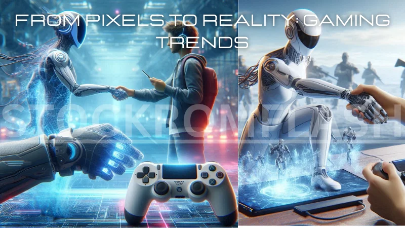 From Pixels to Reality: Gaming Trends