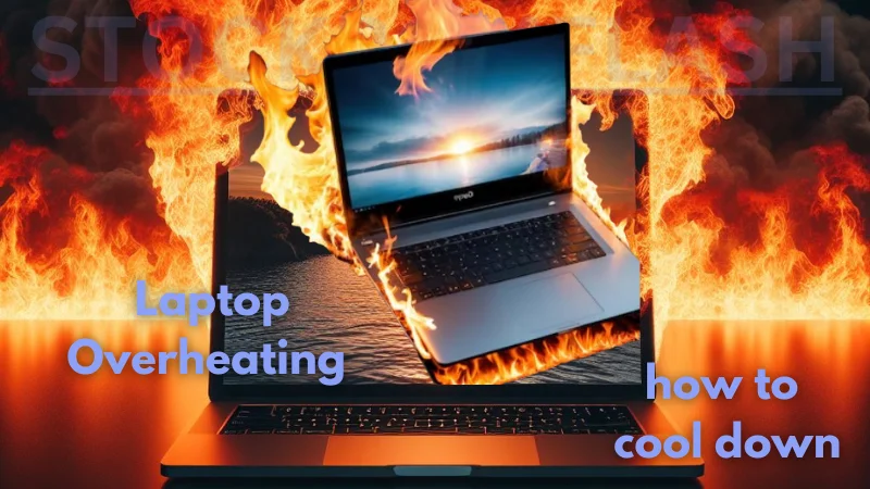 Laptop Overheating how to cool down